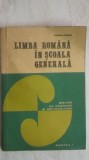 Stefania Popescu - Limba romana in scoala generala, partea I, 1978, Didactica si Pedagogica