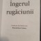 Cartea Ingerul rugaciunii, de arhimandrit Ioan Krestiankin, 120 pagini