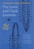 The Lewis and Clark Journals: An American Epic of Discovery