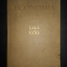 Economia Romaniei intre anii 1944-1959 (1959, editie cartonata, format mare)