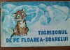 TIGRISORUL DE PE FLOAREA-SOARELUI de I. KOVAL , 1983