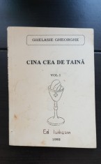Cina cea de Taină, vol. I - Ghelasie Gheorghe