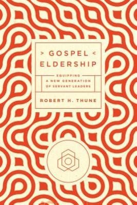 Gospel Eldership: Equipping a New Generation of Servant Leaders foto