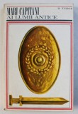 MARI CAPITANI AI LUMII ANTICE de D. TUDOR VOL 1 1969