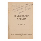 Lucian Blaga, Tulburarea apelor, 1923, cu dedicație pentru Aron Cotruș, colligat cu M. Sorbul, A doua tinerețe și Ionel Teodoreanu, Ulița Copilăriei