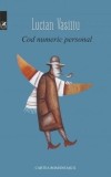 Cumpara ieftin Cod numeric personal/Lucian Vasiliu, cartea romaneasca