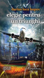 Elegie pentru un triunghi - Paperback brosat - Darius Luca Hupov - Eurostampa