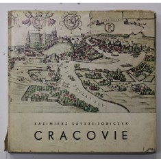 CRACOVIE - KAZIMIERZ SAYSSE - TOBICZYK , ALBUM DE PREZENTARE, 1968, EDITIE IN LIMBA FRANCEZA