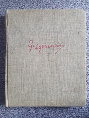 Grigoresco 2e edition. Grigorescu. G. Opresco, Ed Meridiane 1963, 190 pagini foto