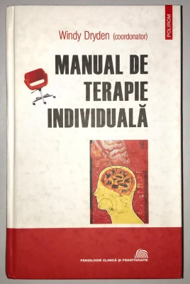 Manual de terapie individuala, Windy Dryden, 2010. foto