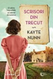Scrisori din trecut &ndash; Kayte Nun - Roman de Beletristica