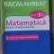 Simularea examenului de bacalaureat: Matematica clasa a 11-a - Lucian Dragomir, Adriana Dragomir