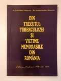 Dr. Pantelimon Miloșescu; Dr. Daniela Iosefina Miloșescu - Din trecutul tuberculozei și victime memorabile din Rom&acirc;nia