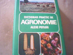 Alexe Potlog - DICTIONAR PRACTIC DE AGRONOMIE { 1979 } foto