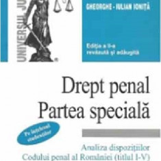 Drept penal. Partea speciala | Gheorghe-Iulian Ionita