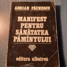 Manifest pentru sanatatea pamantului Adrian Paunescu