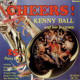 Vinil Kenny Ball &amp; His Jazz Men &ndash; Cheers! (NM)