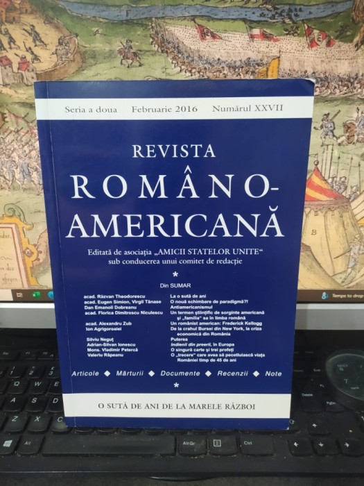 Revista Rom&acirc;no-Americană, seria a doua, Numărul XXVII, Februarie 2016, Răzvan Theodorescu, Alexandru Zub, 216