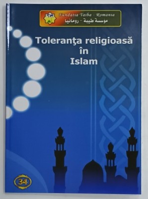 TOLERANTA RELIGIOASA IN ISLAM de SEIKH AHMAD AL HASIN , 2007 foto