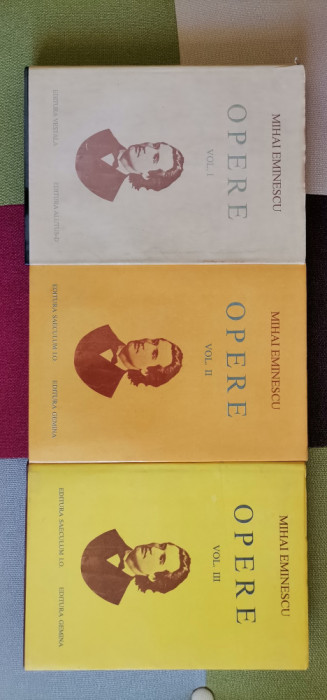 M. Eminescu - Opere (vol. I, II, III, ediția Perpessicius reeditată)