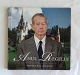 Anul Regelui de Principele Radu al Romaniei, 2011
