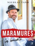 Maramureș &icirc;n bucate - Hardcover - Nicolai Tand - Curtea Veche