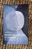 Gilles Deleuze / Filosofia critica a lui Kant