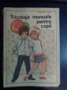Tricotaje Pentru Copii - Valentina Osan ,540635