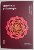 Hipnoza in Psihoterapie: Irina Holdevici &amp; Barbara Craciun - Ericksoniana, Psihologie