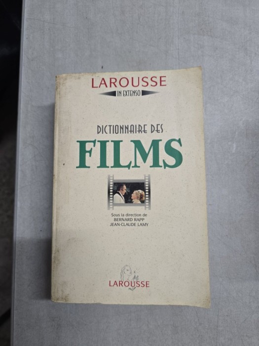 Dictionnaire des Films - Larousse - Bernard Rapp, Jean-Claude Lamy