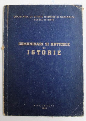 COMUNICARI SI ARTICOLE DE ISTORIE , 1955 foto