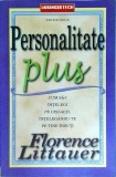 Florence Littauer - Personalitate plus. Cum sa-i intelegi pe ceilalti,, Business Tech