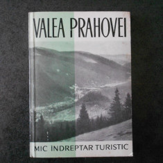 COSTIN STEFANESCU - VALEA PRAHOVEI. MIC INDREPTAR TURISTIC (1962, contine harta)