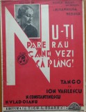 Partitura Teatrului Alhambra, Nu-ti pare rau cand vezi!, Ion Vasilescu, interb.