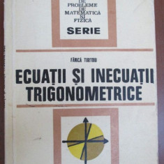 Ecuatii si inecuatii trigonometrice-Fanica Turtoiu