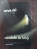 Candele in timp - Poezie de Aurora Stef, Editura Studis, 2011, limba romana, 73 pagini, 20x13 cm, recomandat +12 ani