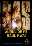 SAS Aurul de pe r&acirc;ul Kwai, Gerard de Villiers