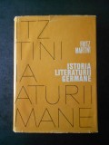 FRITZ MARTINI - ISTORIA LITERATURII GERMANE DE LA INCEPUTURI PANA IN PREZENT