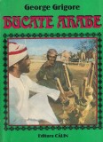 Carte Bucate arabe George Grigore - Publicat 1997, 128 pagini, 10x18 cm, Limba Romana, Brosata