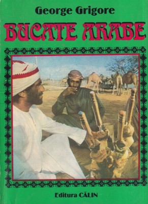 George Grigore - Bucate arabe foto