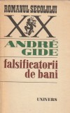 ANDRE GIDE - FALSIFICATORII DE BANI ( RS XX )