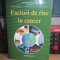 Dr. MIHAI-ALIN SCARLAT - FACTORI DE RISC IN CANCER , 2011 , CU DEDICATIE !!!