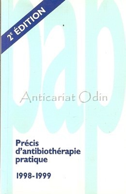 Precis D&#039;Antibiotherapie Pratique 1998-1999 - Jean-Luc Mainardi, Fred Goldstein