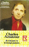 Charles Aznavour - Je N'ai Pas Vu Le Temps Passer..., Caseta audio