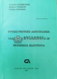 Cumpara ieftin Studii privind asigurarea calitatii si fiabilitatii in ingineria electrica - 2003 - Colectiv ($T160)
