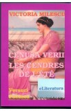 Cenusa Verii. Les Cendres De L Ete - Victoria Milescu, 2021