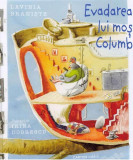 Evadarea lui moș Columb - Hardcover - Lavinia Branişte - Cartier