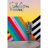 It&#039;s a London Thing: An Insider&#039;s City Guide