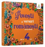 Povesti Si Versuri Romanesti Si Nu Numai Pentru 4 Ani, - Editura Gama