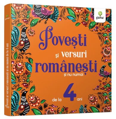 Povesti Si Versuri Romanesti Si Nu Numai Pentru 4 Ani, - Editura Gama foto
